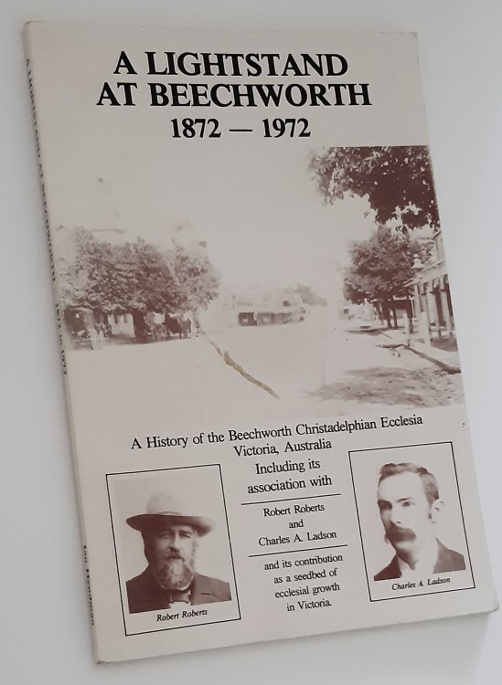 Image for A LIGHTSTAND AT BEECHWORTH 1872-1972 A LIGHTSTAND AT BEECHWORTH 1872-1972