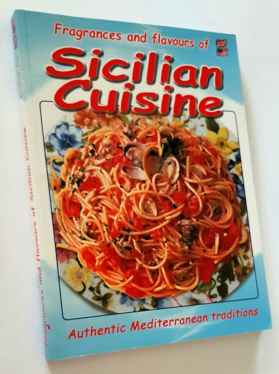 FRAGRANCES AND FLAVOURS OF SICILIAN CUISINE