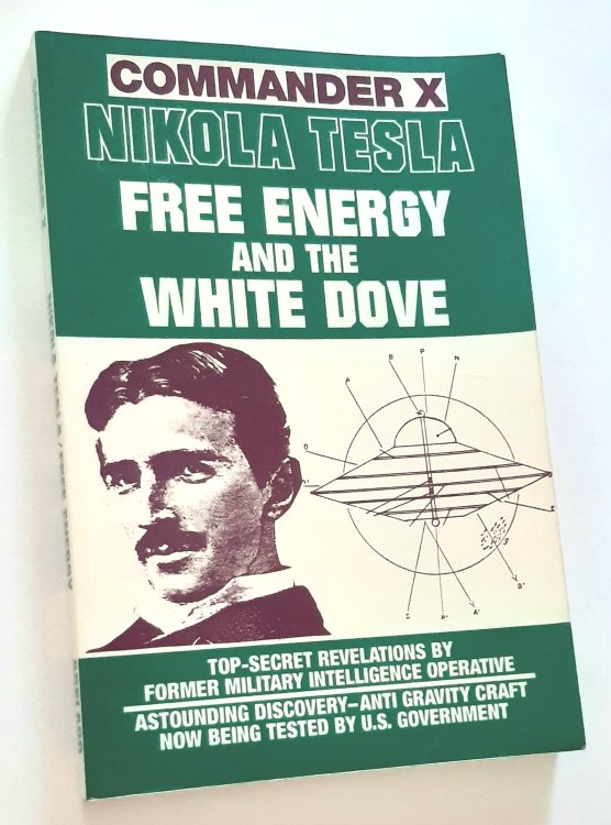 NIKOLA TESLA: Free Energy and The White Dove