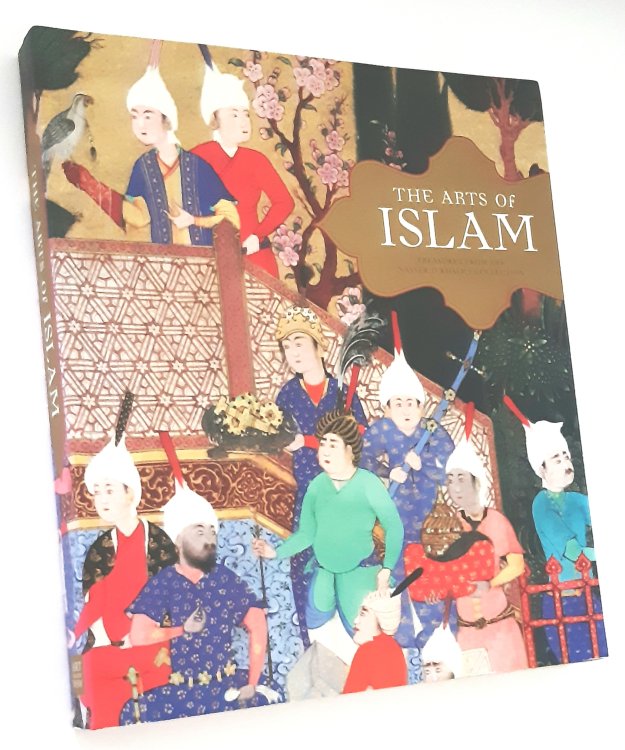 THE ARTS OF ISLAM: Treasures of the Nasser D. Khalili Collection