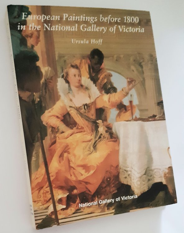 EUROPEAN PAINTINGS BEFORE 1800 IN THE NATIONAL GALLERY OF VICTORIA (Signed Copy)