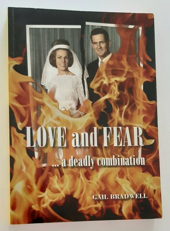 LOVE AND FEAR . . . A Deadly Combination (Signed Copy)