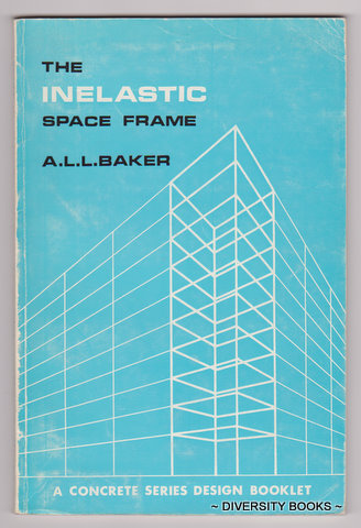 THE INELASTIC SPACE FRAME