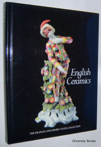 ENGLISH CERAMICS : The Frances and Emory Cocke Collection