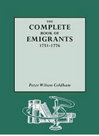 Complete Book of Emigrants in Bondage 1614-1775