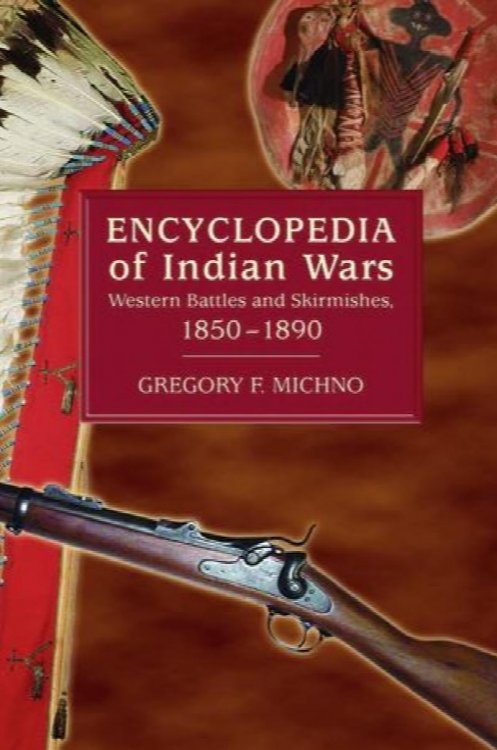 Encyclopedia of Indian Wars 1850-1890