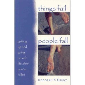 Things fail, People fall: Getting Up and Going On With Life After You've Fallen