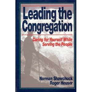 Leading the Congregation: Caring for Yourself While Serving the People
