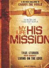 My Life, His Mission: A Six Week Challenge to Change the World