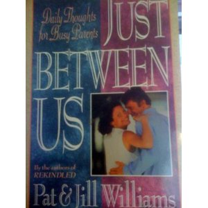 Just Between Us: Daily Thoughts for Busy Parents