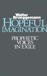 Hopeful Imagination: Prophetic Voices in Exile