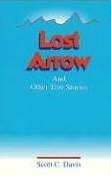 Lost Arrow and Other True Stories