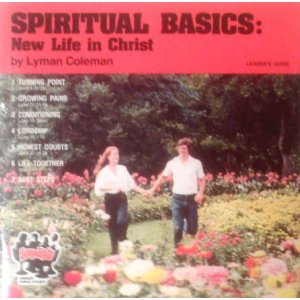 SPIRITUAL BASICS: New Life in Christ (Leader's Guide) (Serendipity Group Bible Study)