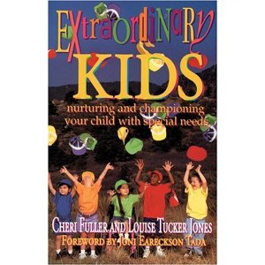Extraordinary Kids: Nurturing and Championing Your Child with Special Needs