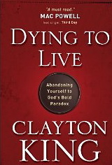 Dying to Live: Abandoning Yourself to God's Bold Paradox