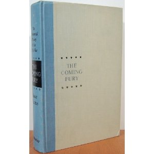 The Coming Fury: The Centennial History of the Civil War [Volume I]