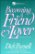 Becoming a Friend and Lover (Dynamic Relationship Series)