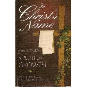 In Christ Name: A Bible Study on Spiritual Growth