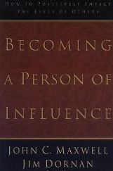 Becoming a Person of Influence: How to Positively Impact the Lives of Others