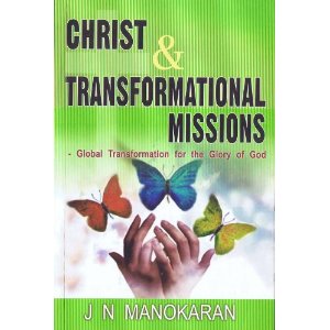 Christ & Transformational Missions: Global Transformation for the Glory of God