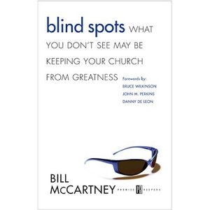 Blind Spots: What You Don't See May be Keeping Your Church from Greatness