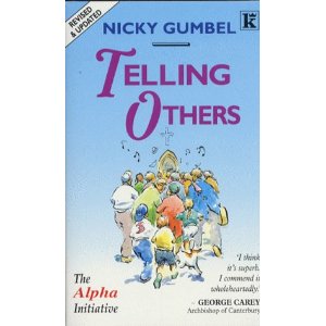 Telling Others: A Practical Approach to Sharing the Christian Faith