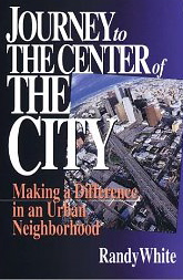Journey to the Center of the City: Making a Difference in an Urban Neighorhood