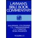 Philippians, Colossians, 1 & 2 Thessalonians, 1 & 2 Timothy, Titus, Philemon (Layman's Bible book commentary)