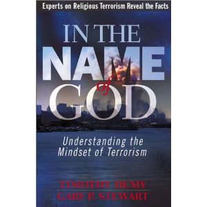 In the Name of God: Understanding the Mindset of Terrorism