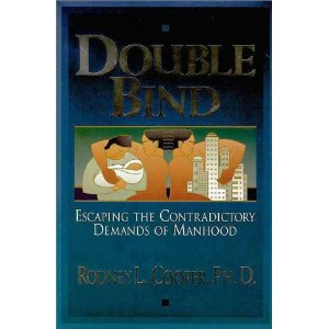 Double Bind: Escaping the Contradictory Demands of Manhood