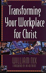 Transforming Your Workplace for Christ