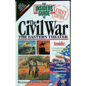 The Insiders Guide to the Civil War: The Eastern Front