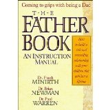 The Father Book: Coming to Grips with Being a Dad, an Instruction Manual