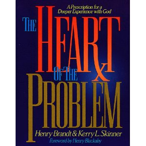 The Heart of the Problem: A Prescription for a Deeper Experience with God