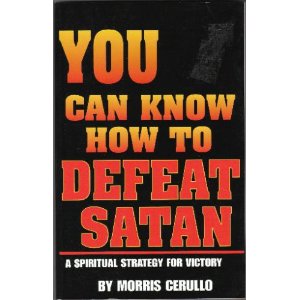 You Can Know How to Defeat Satan: A Spiritual Strategy for Victory