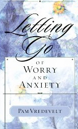 Letting Go of Worry and Anxiety