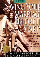 Saving Your Marriage Before it Starts: Seven Questions to Ask Before (And After) You Marry