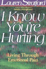 I Know You're Hurting: Living Through Emotional Pain