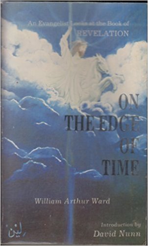 On the Edge of Time: An Evangelist Looks at the Book of Revelation