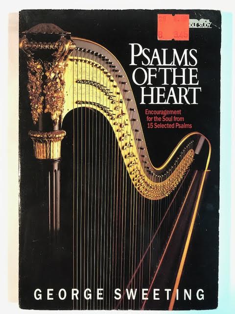 Psalms of the Heart: Encouragement for the Soul from 15 Selected Psalms