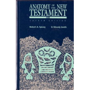 Anatomy of the New Testament: a Guide to Its Structure and Meaning