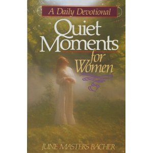 Quite Moments for Women: A Daily Devotional