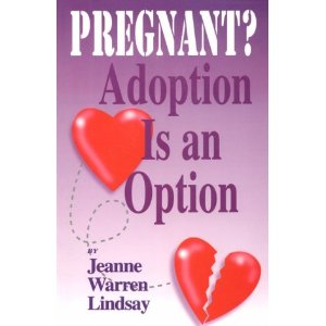 Pregnant Adoption is an Option: Making an Adoption Plan for a Child