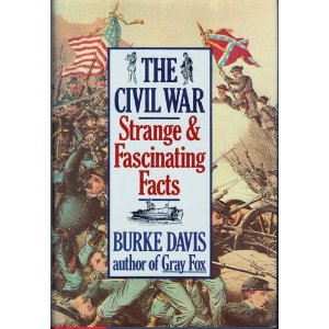 The Civil War: Strange and Wonderful Facts
