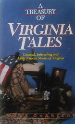 A Treasury of Virginia Tales: Unusual, Interesting and Little Known Stories of Virginia