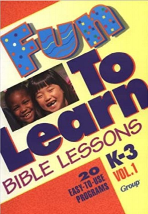 Fun-to-Learn Bible Lessons: K-3, Volume 1