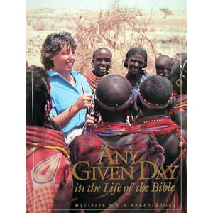 Any Given Day In the Life of the Bible: Wycliffe Bible Translators