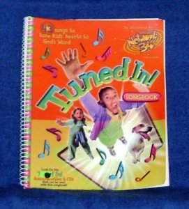 Tuned In! Songbook - 43 songs to tune kid's hearts to God's Word