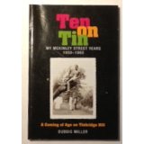 Ten on Tin: My McKinley Street Years 1950-1960