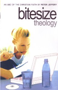 Bitesize Theology: An ABC of the Christian Faith